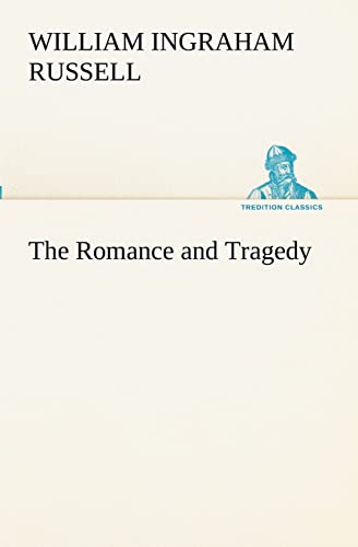 Stock image for The Romance and Tragedy for sale by Ria Christie Collections