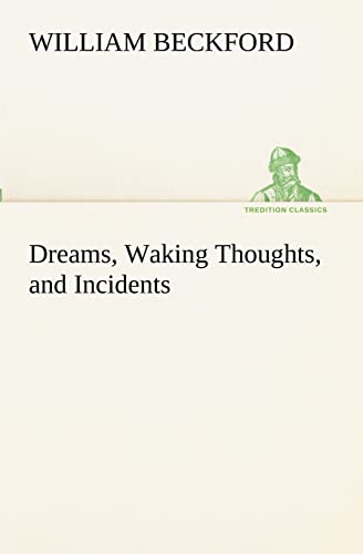 Beispielbild fr Dreams, Waking Thoughts, and Incidents zum Verkauf von Blackwell's