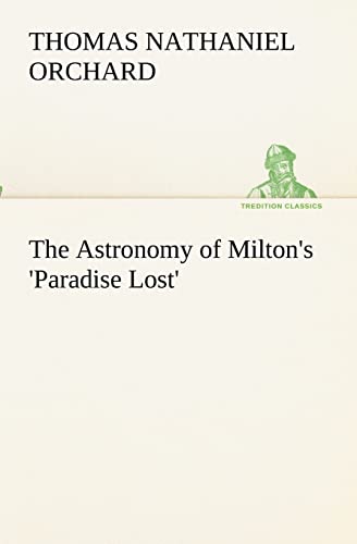 9783849173098: The Astronomy of Milton's 'Paradise Lost'