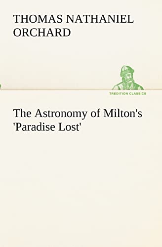 Stock image for The Astronomy of Milton's 'Paradise Lost' for sale by Lucky's Textbooks