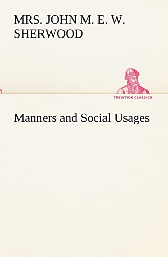 Imagen de archivo de Manners and Social Usages a la venta por Lucky's Textbooks