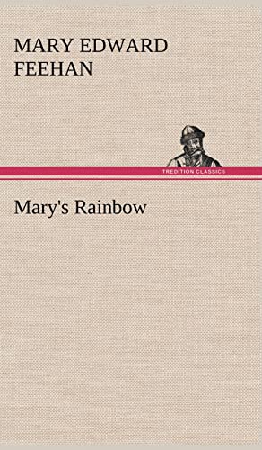 Stock image for Mary's Rainbow for sale by Lucky's Textbooks