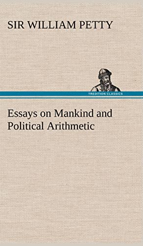Stock image for Essays on Mankind and Political Arithmetic for sale by Lucky's Textbooks