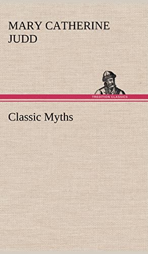 Stock image for Classic Myths for sale by Lucky's Textbooks