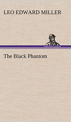 Beispielbild fr The Black Phantom zum Verkauf von Lucky's Textbooks