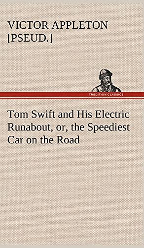 9783849177966: Tom Swift and His Electric Runabout, or, the Speediest Car on the Road