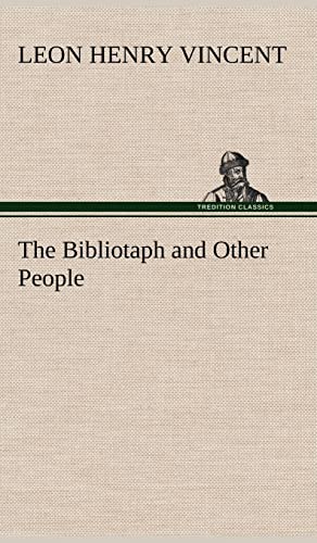 Imagen de archivo de The Bibliotaph and Other People a la venta por Lucky's Textbooks