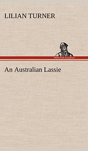 Imagen de archivo de An Australian Lassie a la venta por Ria Christie Collections