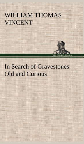 9783849180744: In Search of Gravestones Old and Curious