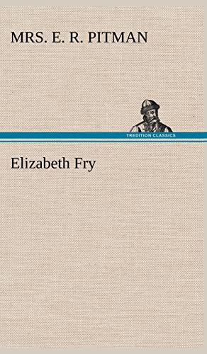 Stock image for Elizabeth Fry for sale by Lucky's Textbooks