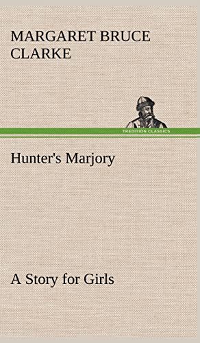 9783849181222: Hunter's Marjory A Story for Girls