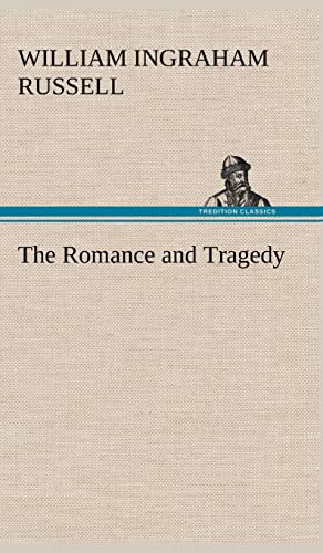 Stock image for The Romance and Tragedy for sale by Lucky's Textbooks