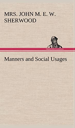 Imagen de archivo de Manners and Social Usages a la venta por Lucky's Textbooks