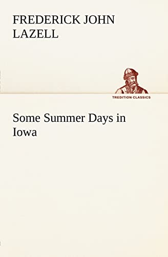 Stock image for Some Summer Days in Iowa for sale by Lucky's Textbooks