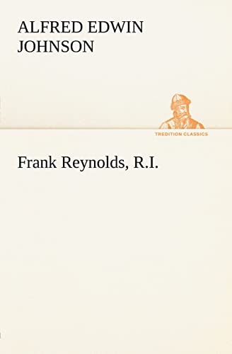 9783849184339: Frank Reynolds, R.I.