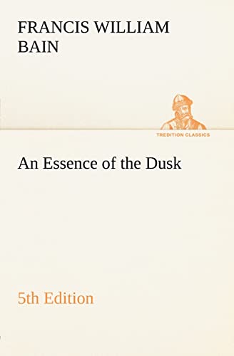 Stock image for An Essence of the Dusk, 5th Edition for sale by Lucky's Textbooks