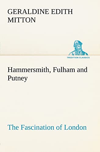 Beispielbild fr Hammersmith, Fulham and Putney The Fascination of London zum Verkauf von Lucky's Textbooks