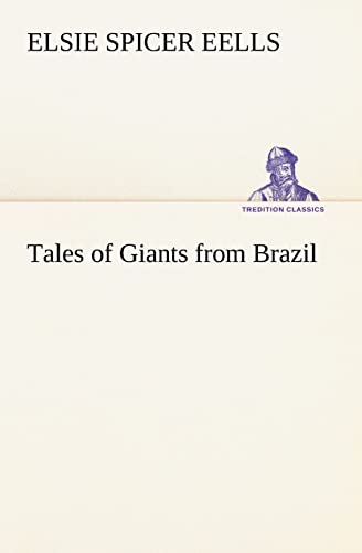 9783849185558: Tales of Giants from Brazil