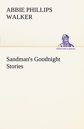 Sandman's Goodnight Stories (9783849185749) by Walker, Abbie Phillips