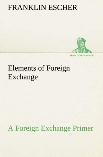 Stock image for Elements of Foreign Exchange A Foreign Exchange Primer for sale by Ria Christie Collections