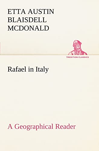 9783849186067: Rafael in Italy A Geographical Reader