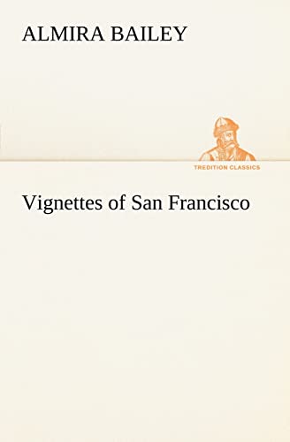 Stock image for Vignettes of San Francisco for sale by Lucky's Textbooks