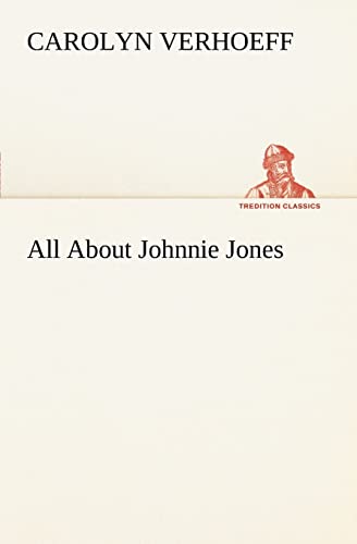 9783849186708: All About Johnnie Jones