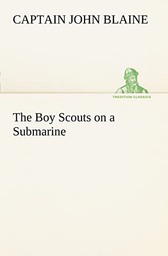 Imagen de archivo de The Boy Scouts on a Submarine a la venta por Lucky's Textbooks