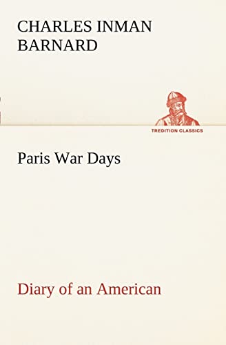 9783849187408: Paris War Days Diary of an American