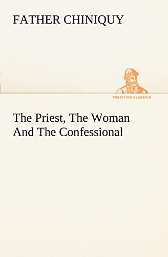 Stock image for The Priest, The Woman And The Confessional for sale by Lucky's Textbooks