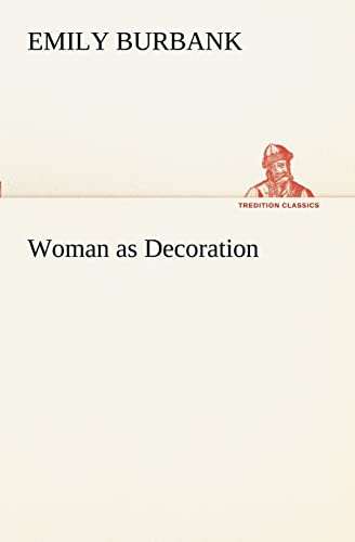 Imagen de archivo de Woman as Decoration a la venta por Ria Christie Collections