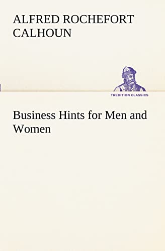Stock image for Business Hints for Men and Women for sale by Ria Christie Collections
