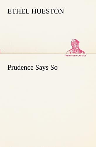 Prudence Says So (9783849188979) by Hueston, Ethel