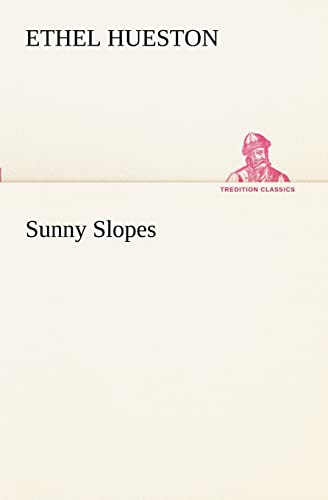 Sunny Slopes (9783849189020) by Hueston, Ethel