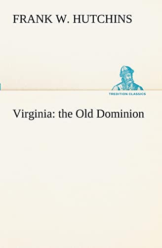 9783849189181: Virginia: the Old Dominion