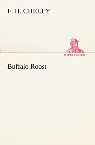 9783849189235: Buffalo Roost (TREDITION CLASSICS)