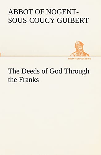 Stock image for The Deeds of God Through the Franks for sale by Book Deals