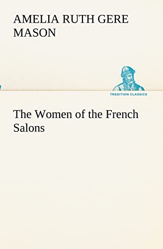 Beispielbild fr The Women of the French Salons zum Verkauf von Lucky's Textbooks