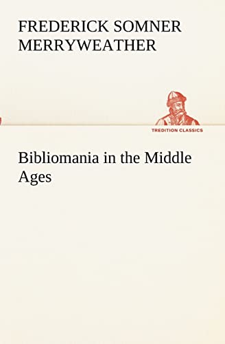 9783849190927: Bibliomania in the Middle Ages