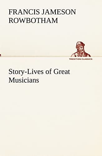 Stock image for Story-Lives of Great Musicians for sale by Lucky's Textbooks