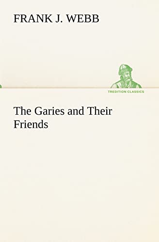 Stock image for The Garies and Their Friends for sale by Lucky's Textbooks