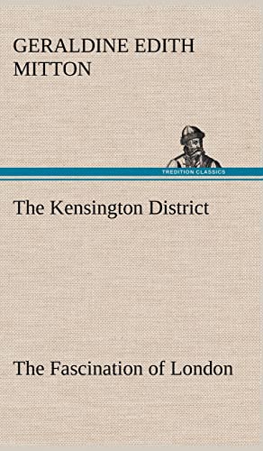 9783849194284: The Kensington District The Fascination of London