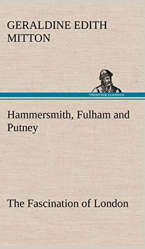 9783849194352: Hammersmith, Fulham and Putney The Fascination of London