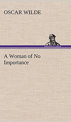 Beispielbild fr A Woman of No Importance zum Verkauf von Reuseabook