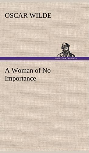 Stock image for A Woman of No Importance for sale by Reuseabook