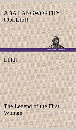 9783849195083: Lilith The Legend of the First Woman