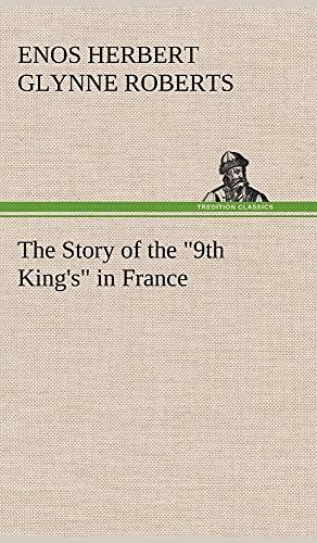 9783849195762: The Story of the "9th King's" in France