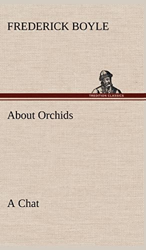 Beispielbild fr About Orchids A Chat zum Verkauf von Lucky's Textbooks