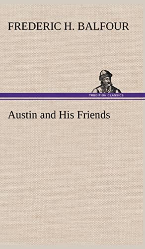 Stock image for Austin and His Friends for sale by Lucky's Textbooks
