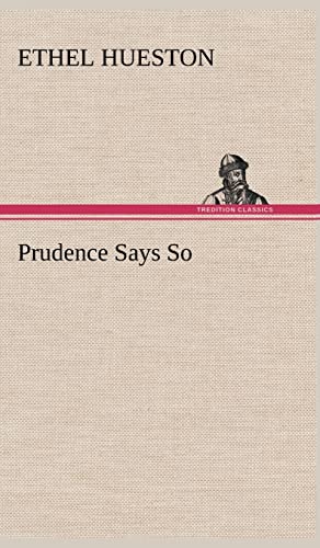 Stock image for Prudence Says So for sale by Lucky's Textbooks